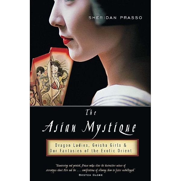 The Asian Mystique, Sheridan Prasso