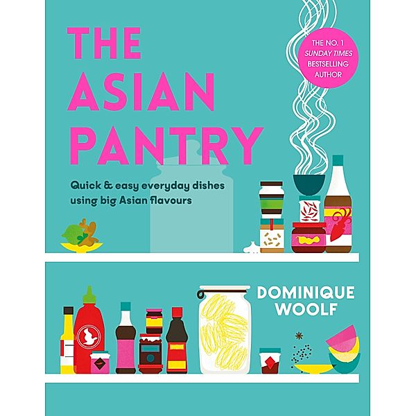 The Asian Pantry, Dominique Woolf