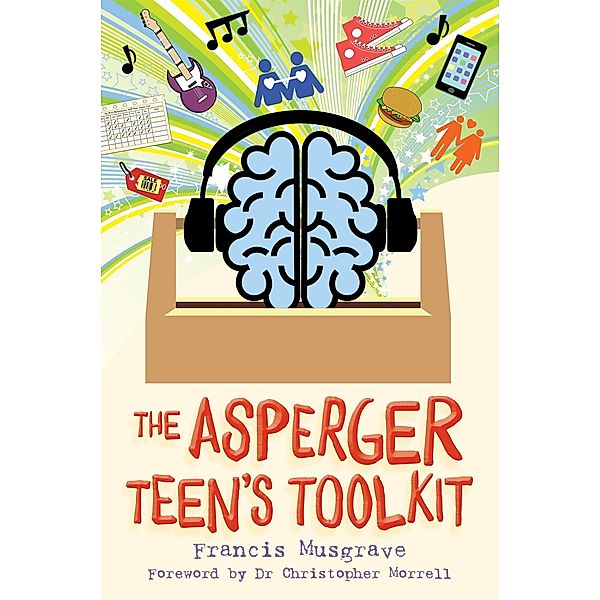 The Asperger Teen's Toolkit, Francis Musgrave