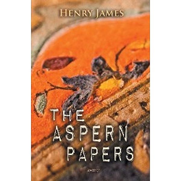 The Aspern Papers, Henry James