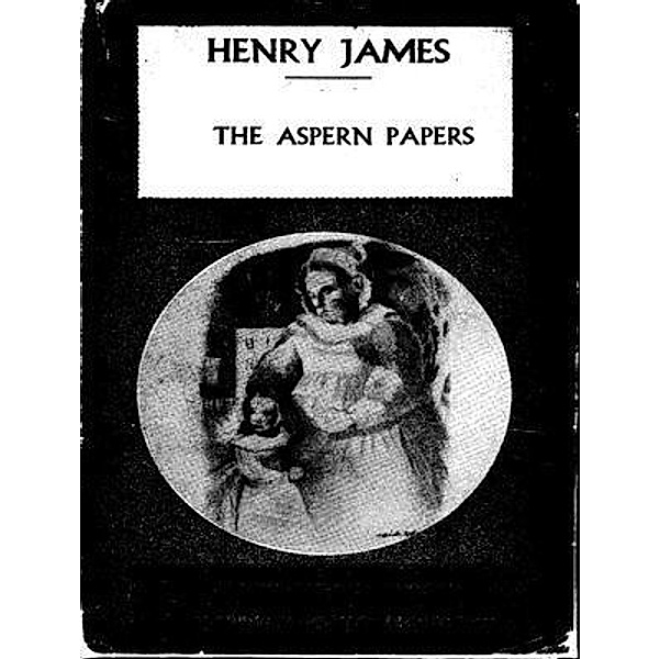 The Aspern Papers / Laurus Book Society, Henry James