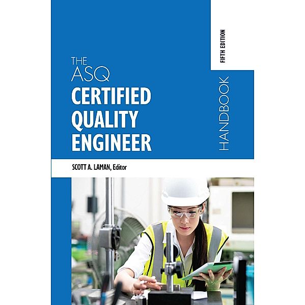 The ASQ Certified Quality Engineer Handbook
