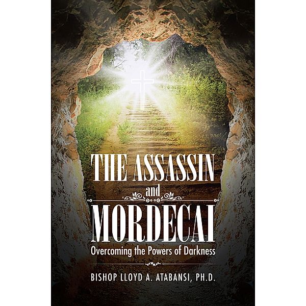 The Assassin and Mordecai, Lloyd A. Atabansi Ph. D.