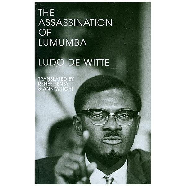 The Assassination of Lumumba, Ludo Witte