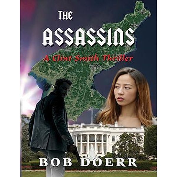 The Assassins / A Clint Smith Thriller Bd.3, Bob Doerr