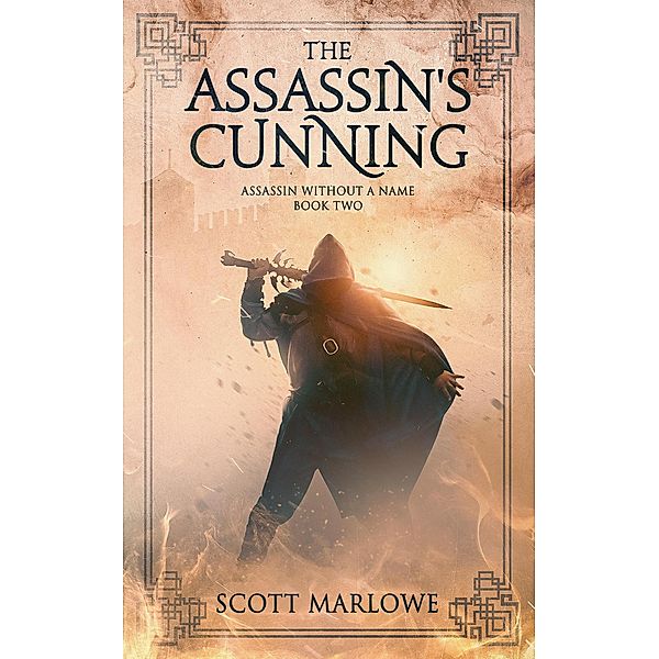 The Assassin's Cunning (Assassin Without a Name, #2) / Assassin Without a Name, Scott Marlowe