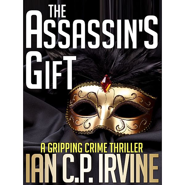 The Assassin's Gift, Ian C.P. Irvine