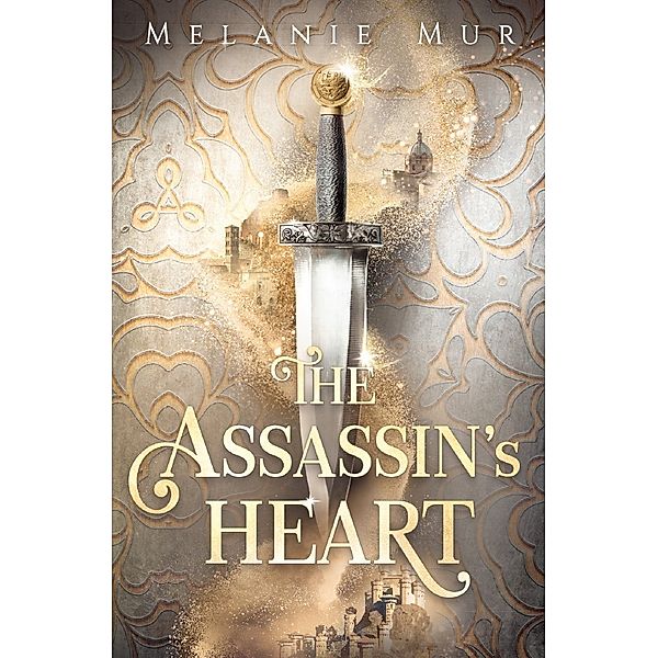 The Assassin's Heart, Melanie Mur