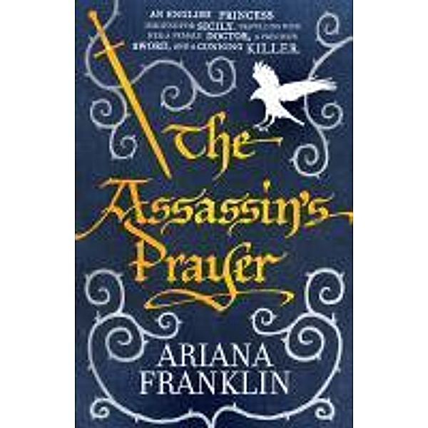 The Assassin's Prayer / Adelia Aguilar Bd.4, Ariana Franklin