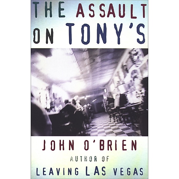 The Assault on Tony's, John O'Brien