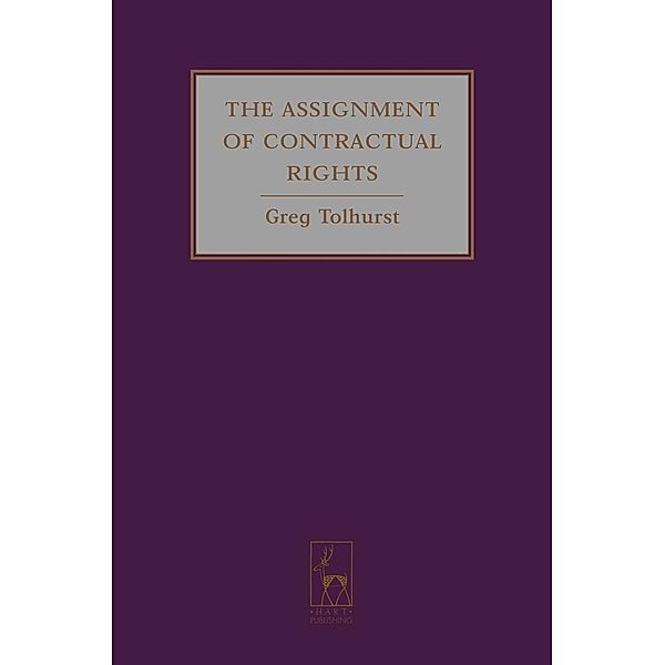 The Assignment of Contractual Rights, Gregory J. Tolhurst