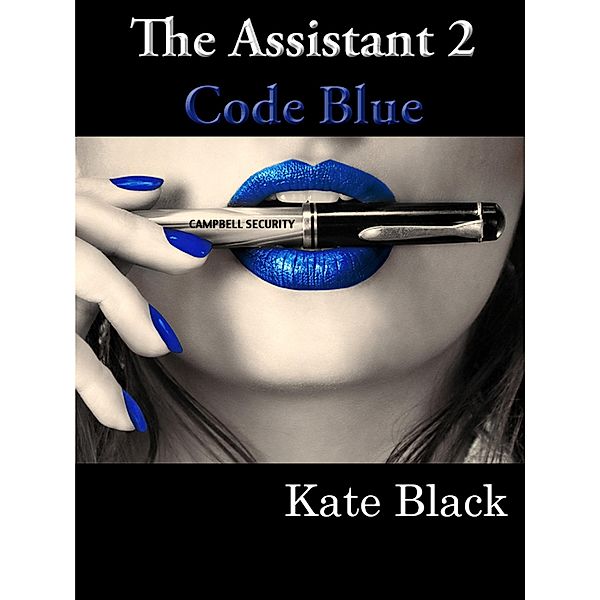 The Assistant 2 Code Blue / 2, Kate Black