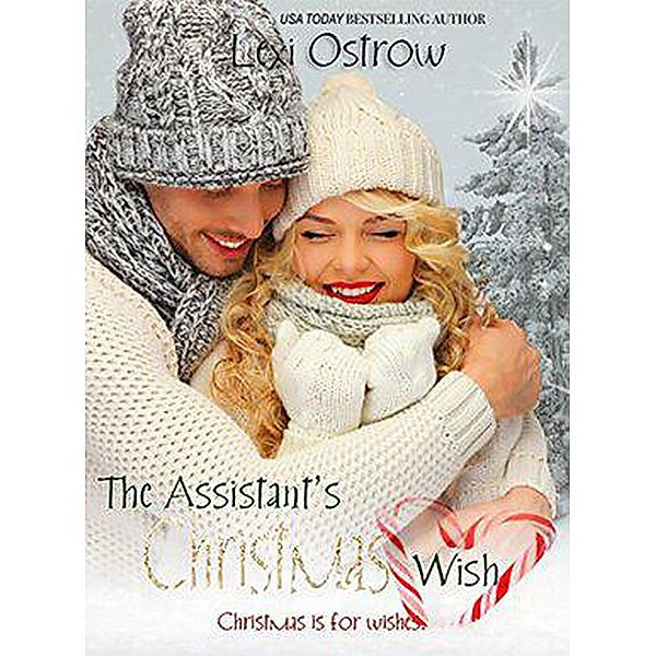 The Assistant's Christmas Wish (The Christmas Wish) / The Christmas Wish, Lexi Ostrow