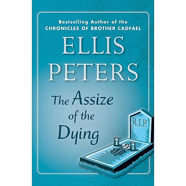 The Assize of the Dying, Ellis Peters