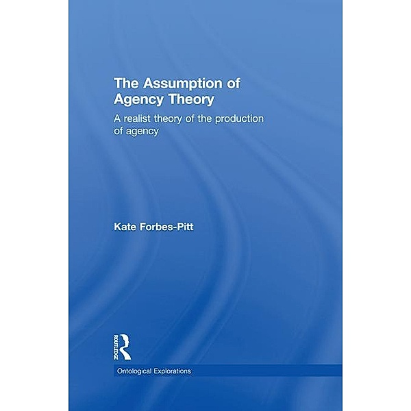 The Assumption of Agency Theory, Kate Forbes-Pitt