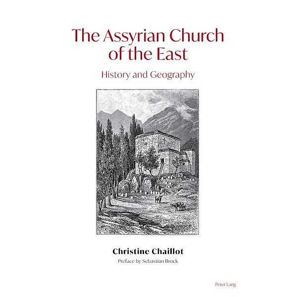 The Assyrian Church of the East, Christine Chaillot