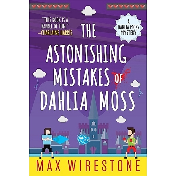 The Astonishing Mistakes of Dahlia Moss, Max Wirestone
