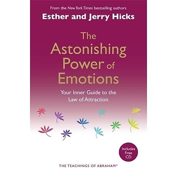 The Astonishing Power of Emotions, Esther Hicks, Jerry Hicks