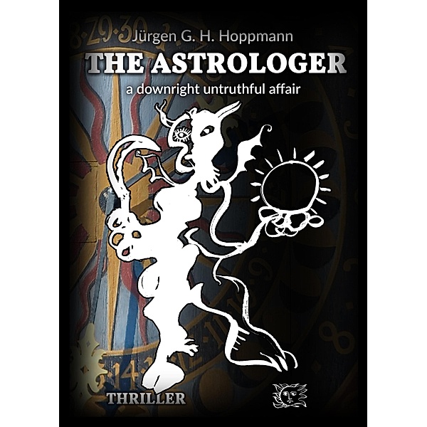 The Astrologer - a downright untruthful affair, Jürgen G. H. Hoppmann