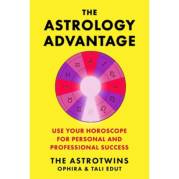 The Astrology Advantage, Ophira Edut, Tali Edut