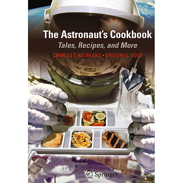 The Astronaut's Cookbook, Charles T. Bourland, Gregory L. Vogt