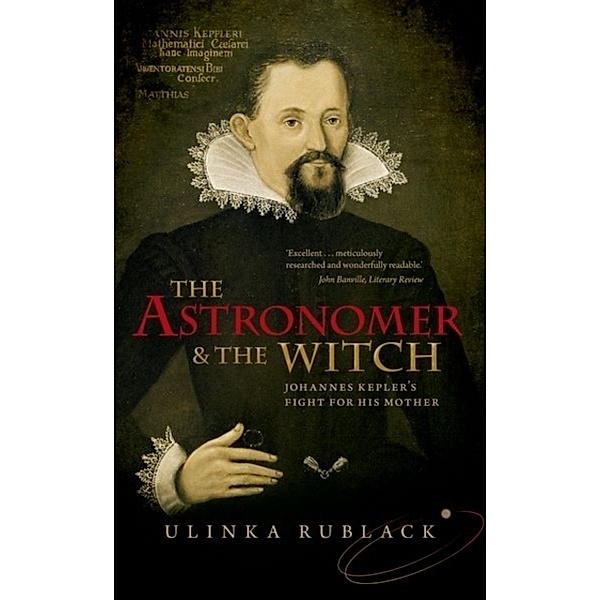 The Astronomer and the Witch, Ulinka Rublack