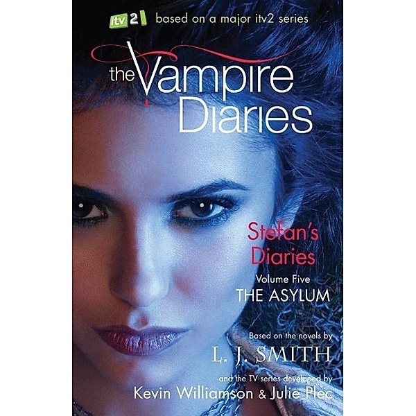 The Asylum / The Vampire Diaries: Stefan's Diaries Bd.5, L. J. Smith
