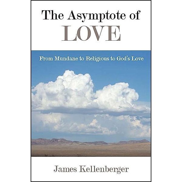 The Asymptote of Love, James Kellenberger