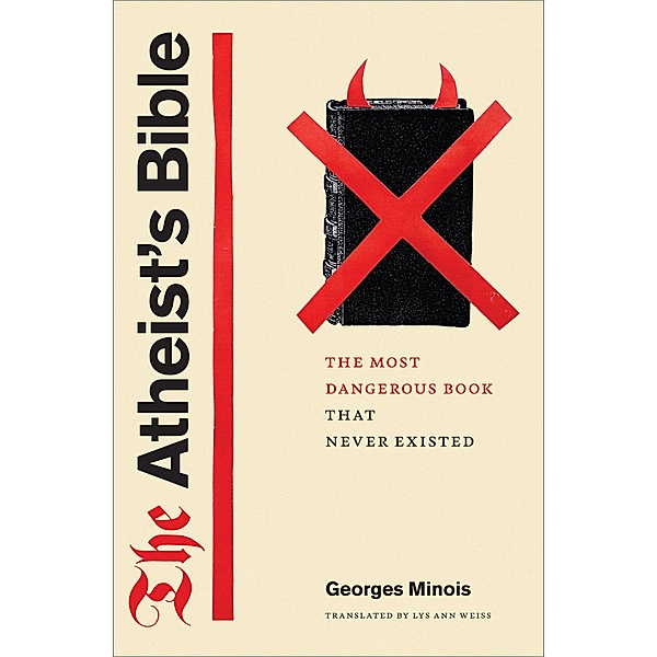 The Atheist's Bible, Georges Minois