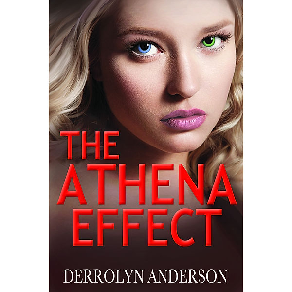 The Athena Effect: The Athena Effect, Derrolyn Anderson