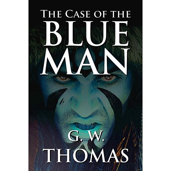 The Athenodorians: The Case of the Blue Man, G. W. Thomas