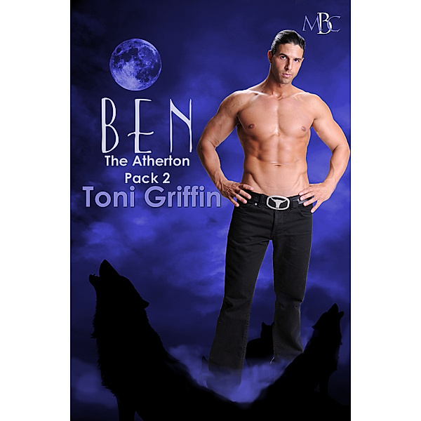 The Atherton Pack: Ben: The Atherton Pack, Book 2, Toni Griffin