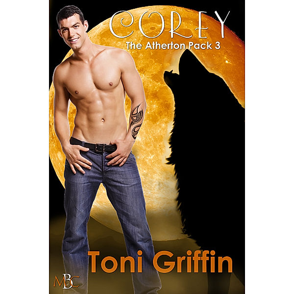 The Atherton Pack: Corey: The Atherton Pack, Book 3, Toni Griffin