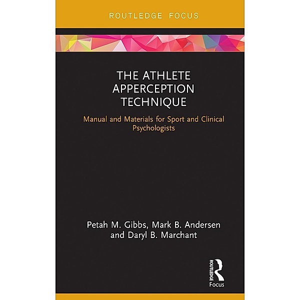 The Athlete Apperception Technique, Petah M. Gibbs, Mark B. Andersen, Daryl B. Marchant