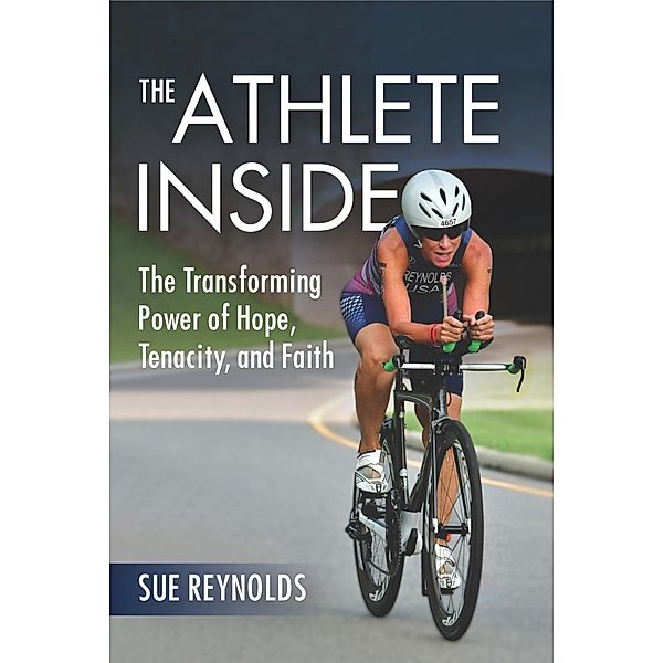 The Athlete Inside, Sue Reynolds