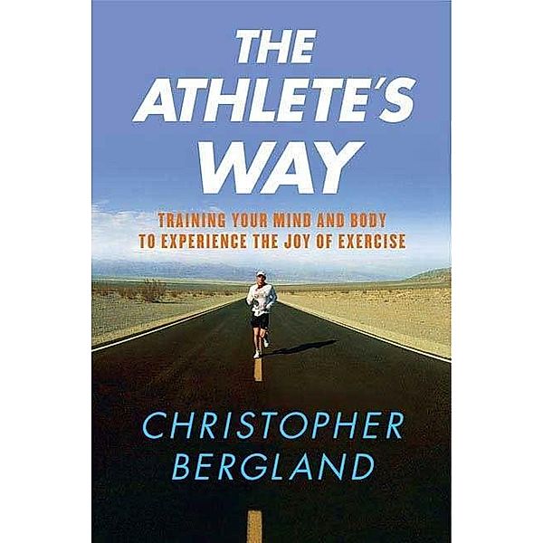 The Athlete's Way, Christopher Bergland