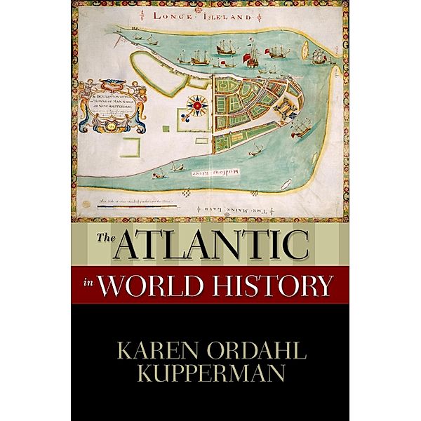 The Atlantic in World History, Karen Ordahl Kupperman