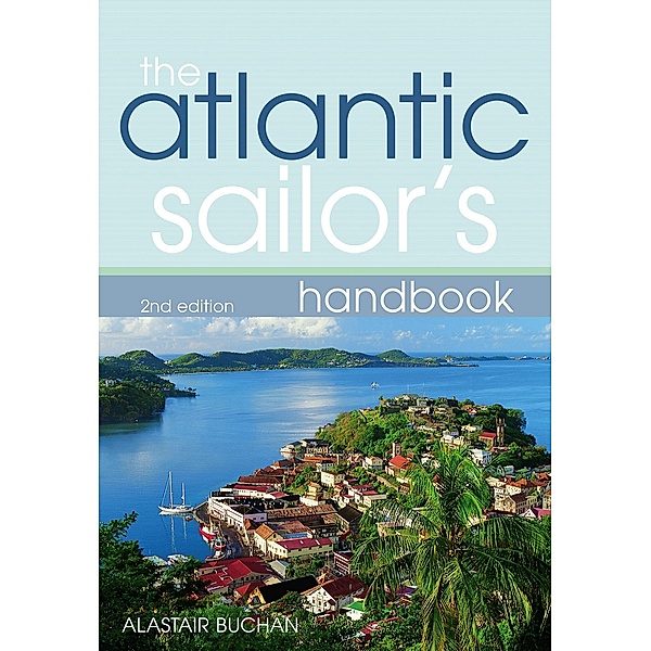 The Atlantic Sailor's Handbook, Alastair Buchan