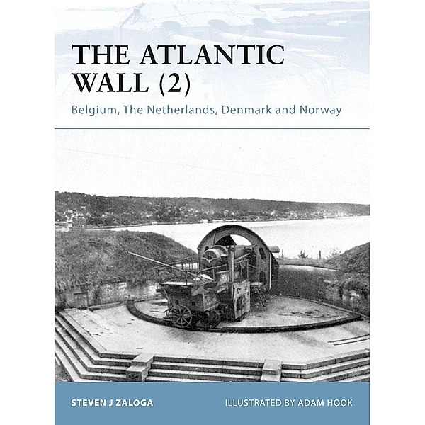 The Atlantic Wall (2), Steven J. Zaloga