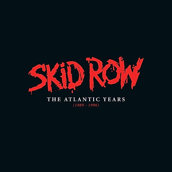 The Atlantic Years(1989-1996), Skid Row