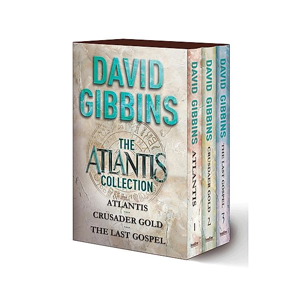 The Atlantis Collection: Atlantis, Crusader Gold, The Last Gospel, David Gibbins