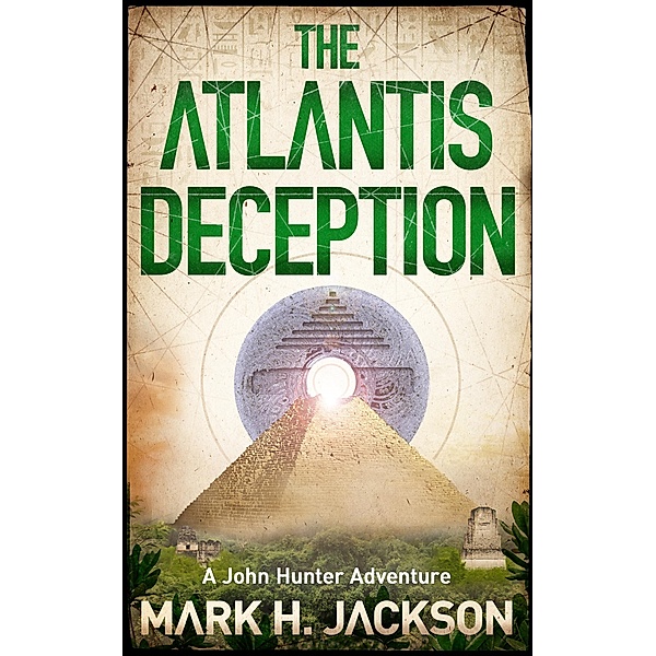 The Atlantis Deception / Unbound Digital, Mark Jackson