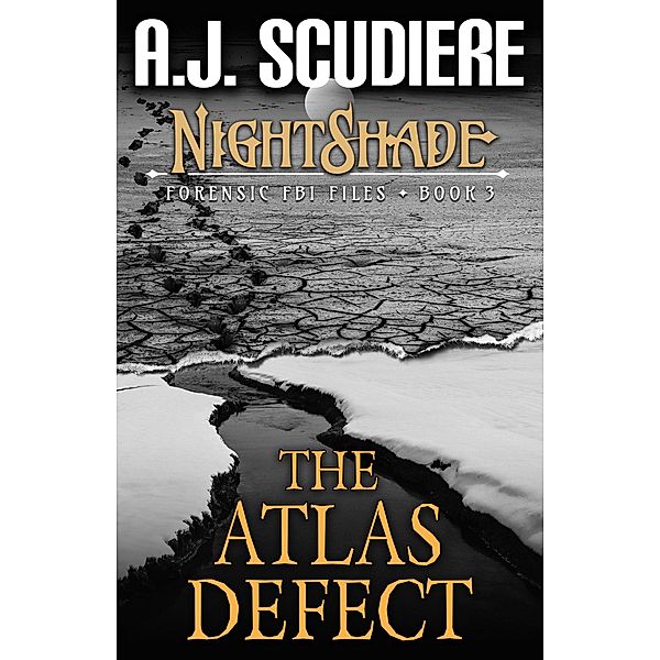 The Atlas Defect (NightShade Forensic FBI Files, #3) / NightShade Forensic FBI Files, A. J. Scudiere