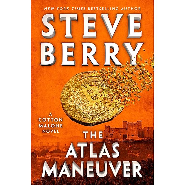 The Atlas Maneuver / Cotton Malone Bd.18, Steve Berry