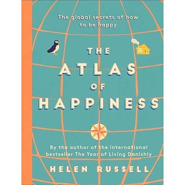 The Atlas of Happiness, Helen Russell