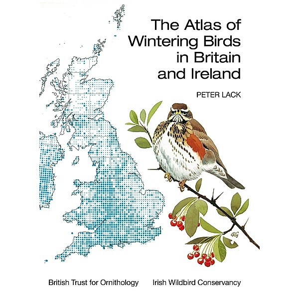 The Atlas of Wintering Birds in Britain and Ireland, Peter Lack