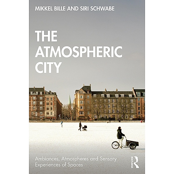 The Atmospheric City, Mikkel Bille, Siri Schwabe