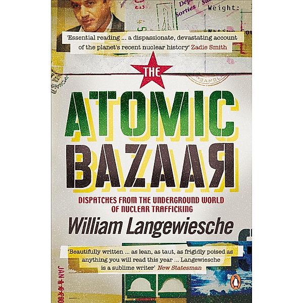 The Atomic Bazaar, William Langewiesche