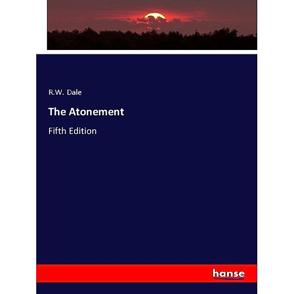 The Atonement, R.W. Dale