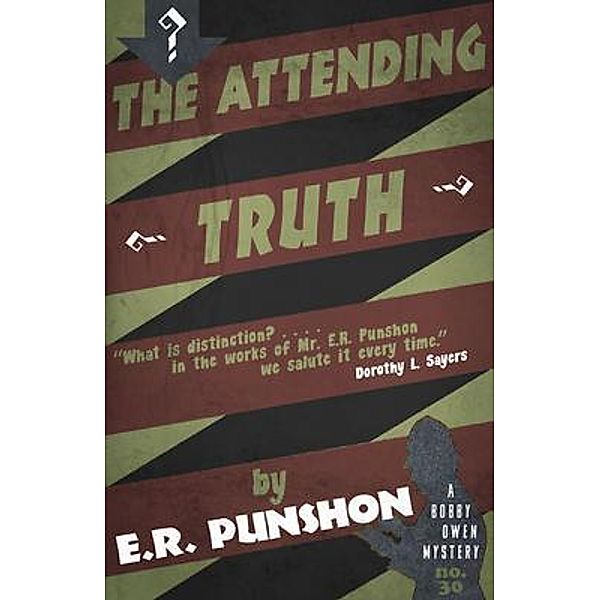 The Attending Truth / Dean Street Press, E. R. Punshon
